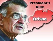 Orissa, Shivraj Patil, President's Rule