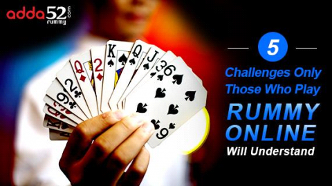 5 Challenges Only Those Who Play Rummy Online Will Understand