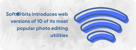 SoftOrbits introduces web versions of 10 of its most popular photo editing utilities