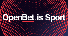 OpenBet Sports Betting Completes Strategic Buyout, Poised for Global Expansion